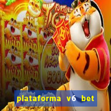 plataforma v6 bet paga mesmo